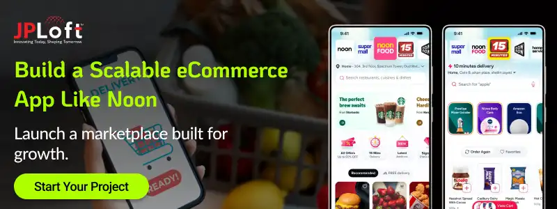 Build a Scalable eCommerce App Like Noon